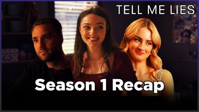 Exploring “Tell Me Lies” Season 1: A Deep Dive into Drama and Deception